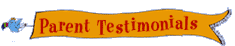 Parent Testimonials